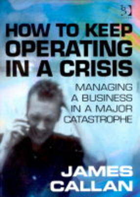 Book cover for How to Keep Operating in a Crisis