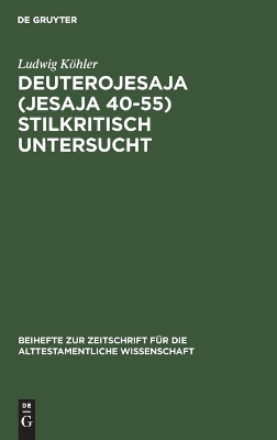 Cover of Deuterojesaja (Jesaja 40-55) Stilkritisch Untersucht