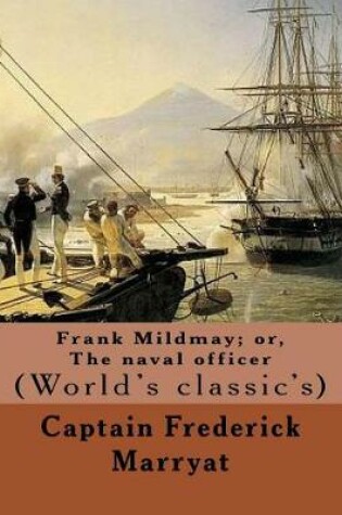 Cover of Frank Mildmay; or, The naval officer By