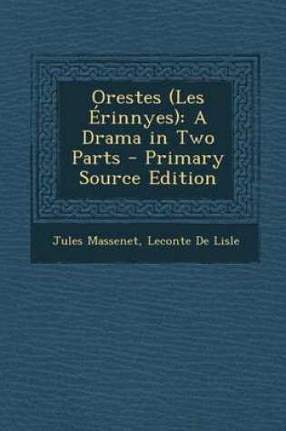 Cover of Orestes (Les Erinnyes)