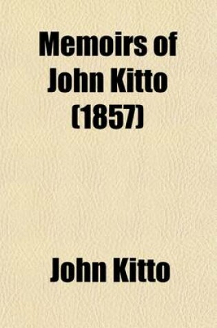 Cover of Memoirs of John Kitto (1857)