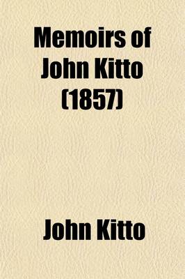 Book cover for Memoirs of John Kitto (1857)