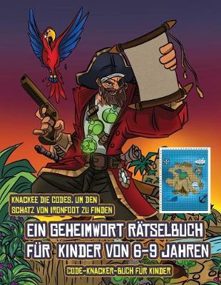 Book cover for Code-Knacker-Buch für Kinder (Ein Geheimwort Rätselbuch für Kinder von 6-9 Jahren)