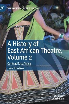 Cover of A History of East African Theatre, Volume 2