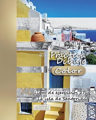 Book cover for Práctica Dibujo [Color] - XL Libro de ejercicios 27