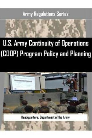 Cover of U.S. Army Continuity of Operations (COOP) Program Policy and Planning