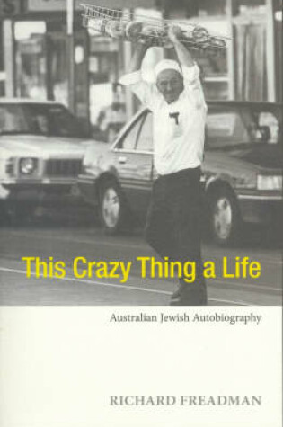 Cover of This Crazy Thing A Life