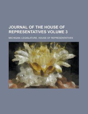 Book cover for Journal of the House of Representatives Volume 3