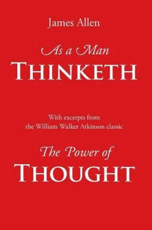 Cover of As a Man Thinketh, with Excerpts from the Power of Thought