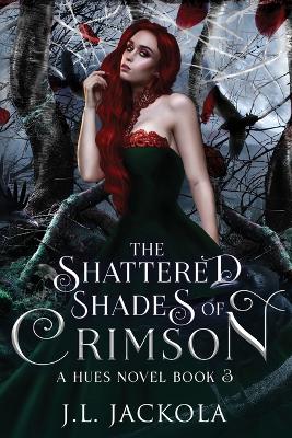 Book cover for The Shattered Shades of Crimson