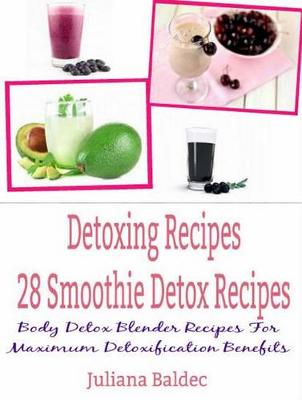Book cover for Detoxing Recipes: 28 Smoothie Detox Recipes