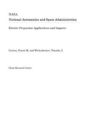 Book cover for Electric Propulsion Applications and Impacts