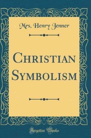 Cover of Christian Symbolism (Classic Reprint)