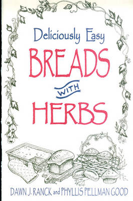 Book cover for Deliciously Easy Breads with Herbs