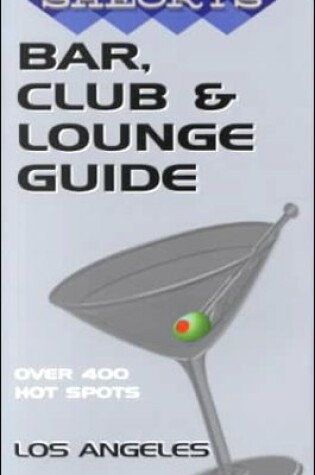 Cover of Shecky's Bar, Club and Lounge Guide for Los Angeles