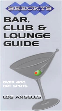 Book cover for Shecky's Bar, Club and Lounge Guide for Los Angeles