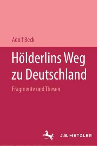 Cover of Hölderlins Weg zu Deutschland