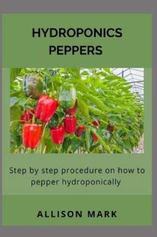 Cover of Hydroponics Peppers