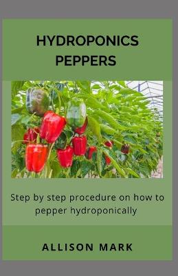 Book cover for Hydroponics Peppers