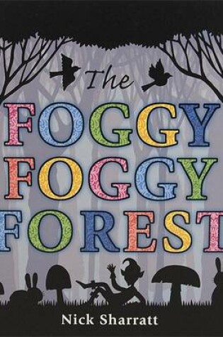 Cover of The Foggy, Foggy Forest