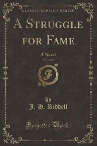 Cover of A Struggle for Fame, Vol. 3 of 3