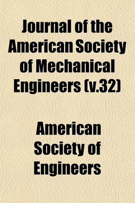 Book cover for Journal of the American Society of Mechanical Engineers (V.32)