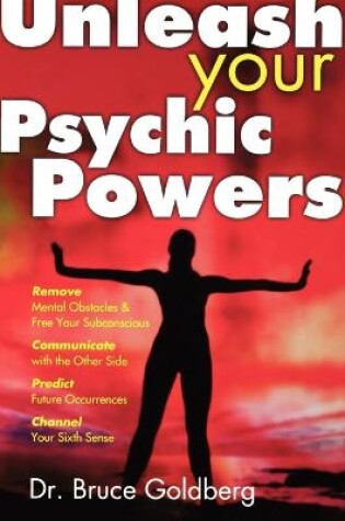 Cover of Unleash Your Psychic Powers
