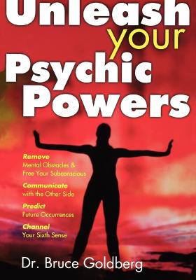 Book cover for Unleash Your Psychic Powers