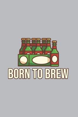 Book cover for Born To Brew