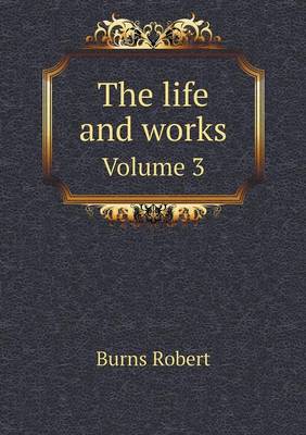 Book cover for The life and works Volume 3