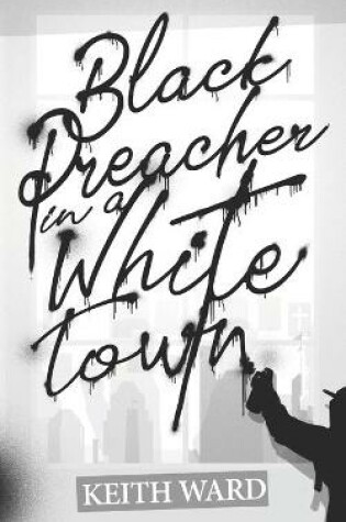 Cover of Black Preacher in a White Town