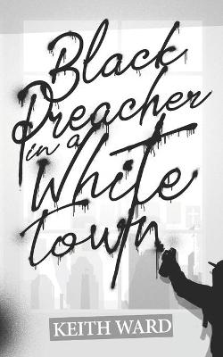 Book cover for Black Preacher in a White Town