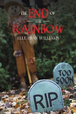 Book cover for The End of the Rainbow