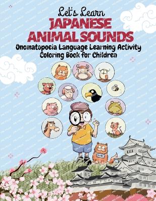 Book cover for Let's Learn Japanese Animal Sounds
