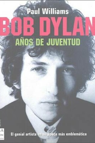 Cover of Bob Dylan Anos de Juventud
