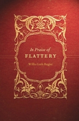 Cover of In Praise of Flattery