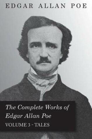Cover of The Complete Works Of Edgar Allan Poe; Tales 3