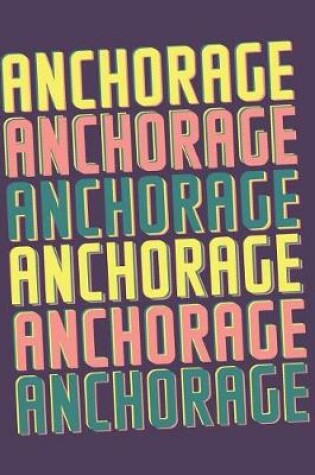 Cover of Anchorage Notebook