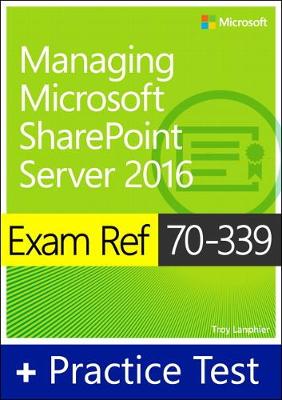 Book cover for Exam Ref 70-339 Managing Microsoft SharePoint Server 2016 with Practice Test