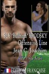 Book cover for Sly "Bullhorn" Brodsky, Ligne d'Attaque