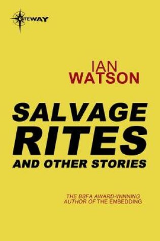 Cover of Salvage Rites: And Other Stories