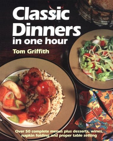 Book cover for Classic Dinners in One Hour