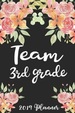 Cover of Team 3rd Grade 2019 Planner