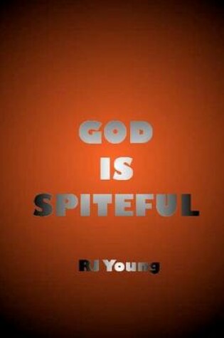 Cover of God Is Spiteful