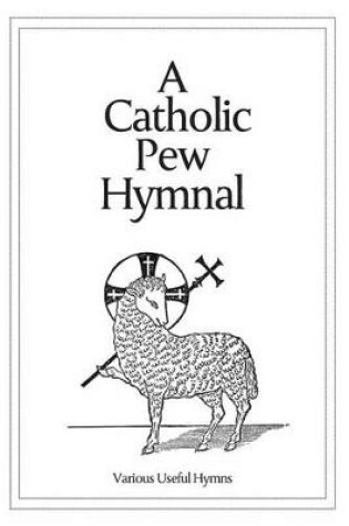 Cover of A Catholic Pew Hymnal