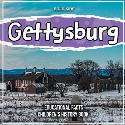 Book cover for Gettysburg Educational Facts Children's History Book 4th Grade