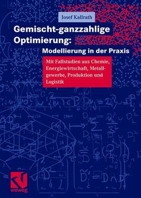 Book cover for Gemischt-Ganzzahlige Optimierung: Modellierung in Der Praxis