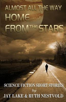 Book cover for Almost All the Way Home From the Stars