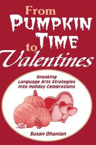 Cover of From Pumpkin Time to Valentines