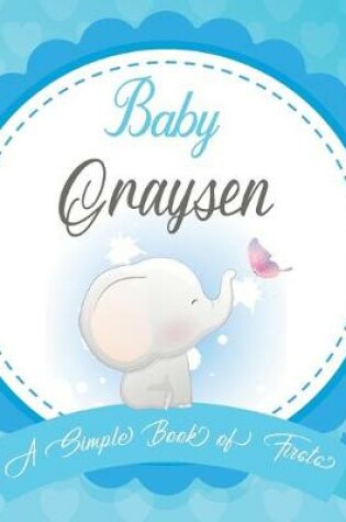 Cover of Baby Graysen A Simple Book of Firsts